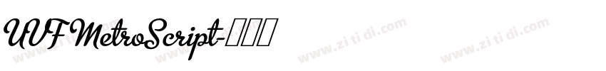 UVF MetroScript字体转换